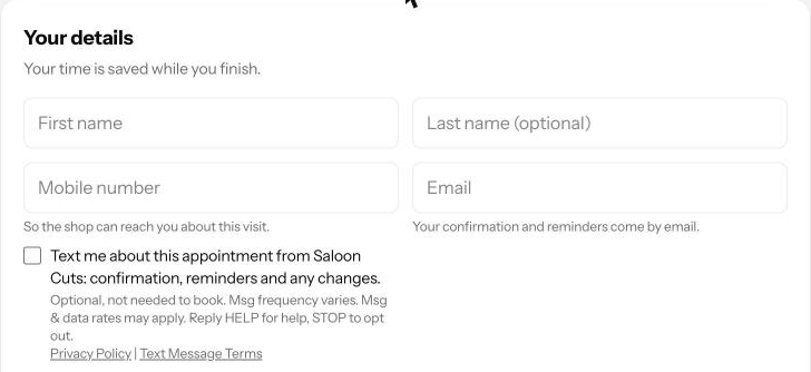 The Your details step of the Saloon Cuts booking page: first name, mobile number and email fields, with the unticked box reading: Text me about this appointment from Saloon Cuts: confirmation, reminders and any changes. Optional, not needed to book. Msg frequency varies. Msg & data rates may apply. Reply HELP for help, STOP to opt out. Privacy Policy, Text Message Terms.